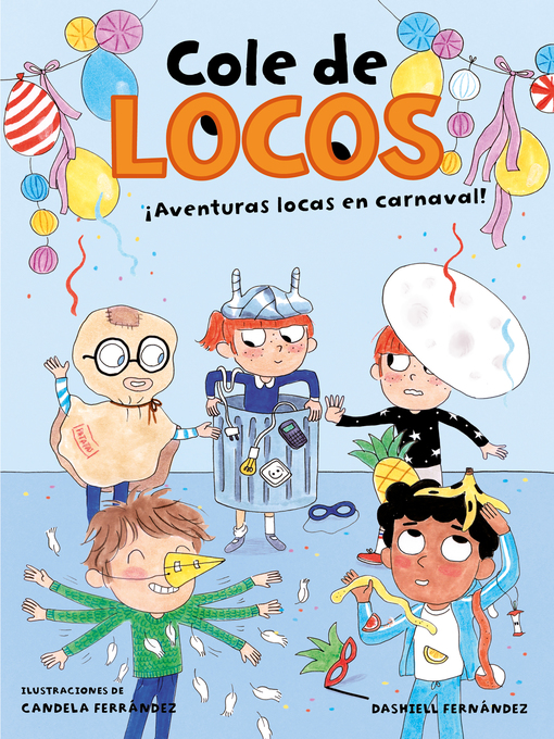 Title details for Aventuras locas en carnaval by Dashiell Fernández Pena - Wait list